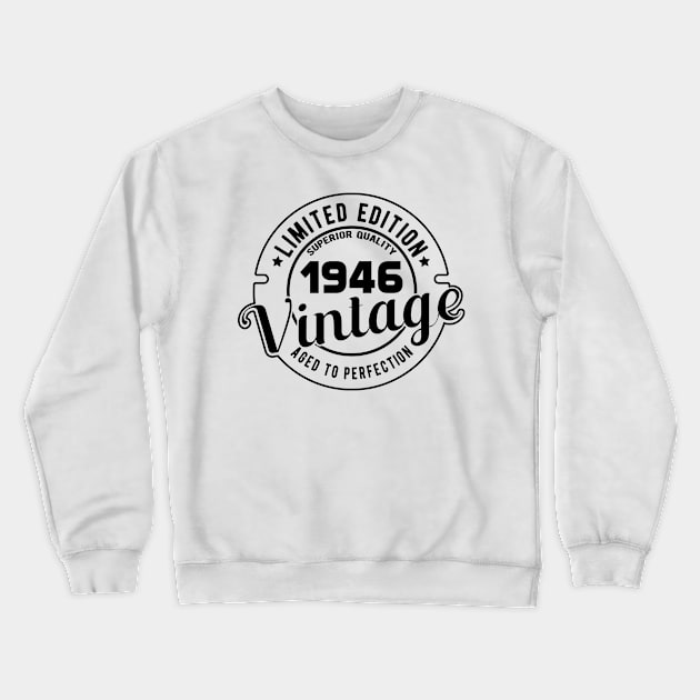 1946 VINTAGE - 75TH BIRTHDAY GIFT Crewneck Sweatshirt by KC Happy Shop